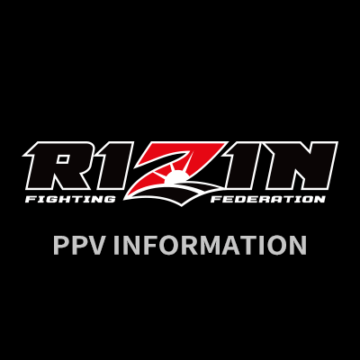 『格闘技イベント #RIZIN』PPV公式アカウント🥊 RIZIN PPV最新情報を随時発信していきます‼