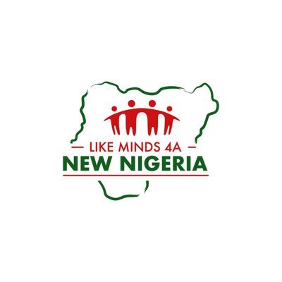 LIKE MINDS 4A NEW NIGERIA