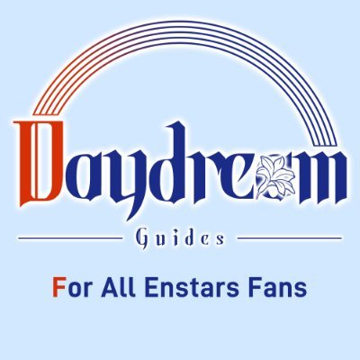 ENG acc of Daydream Enstars Guides! We are a group of Enstars franchise players who write game guides and develop useful tools for: JP/CN/ENGstars game versions