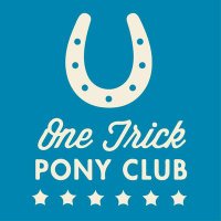 One Trick Pony Club (@1trickp0nyclub) 's Twitter Profile
