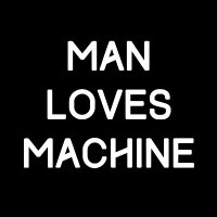 ManLovesMachine(@ManLovesMachine) 's Twitter Profile Photo