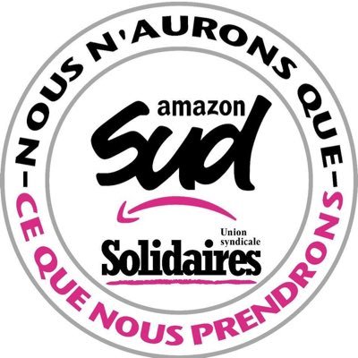Union Sud Amazon. Solidaires. Amazon worker • solidarity • equality