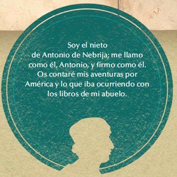 Soy el nieto de Antonio de Nebrija.
He estado en el Archivo General de Indias (Sevilla) y la Fundación Cajasol (Cádiz) comisariado por Lola Pons y Leyre Martín.