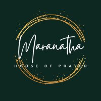 Maranatha House of Prayer (@maranathahop) 's Twitter Profile