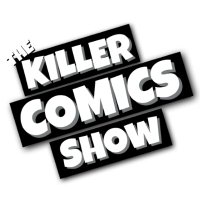 TheKillerComicsShow(@KillerComicShow) 's Twitter Profile Photo