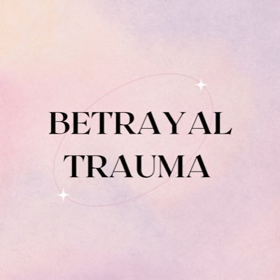 Betrayal Trauma Survivor