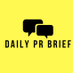 The Daily PR Brief (@thedailyprbrief) Twitter profile photo The Daily PR Brief (@thedailyprbrief) Twitter profile photo