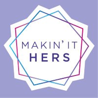 Makin’ It Hers(@Makinithers) 's Twitter Profile Photo