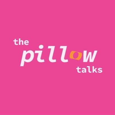 the pillow talks