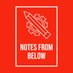 Notes from Below (@notesfrom_below) Twitter profile photo Notes from Below (@notesfrom_below) Twitter profile photo