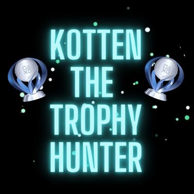 🏆 Trophy Hunter 🏆 on the Ps5... Streamer/Content Creator on YouTube love wrestling and video games..i support on youtube/twitch/kick #LETSGROW!!!! #KOTTEN0429