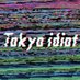 Tokyo idiot (@tokyoidiot_) Twitter profile photo Tokyo idiot (@tokyoidiot_) Twitter profile photo