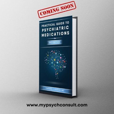 The Practical Guide to Psychiatric Medications: Must Have Guide For Every Clinician