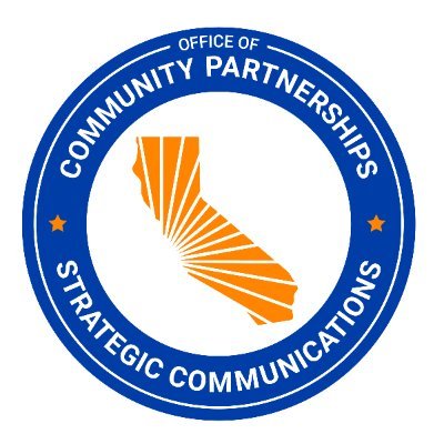 Office of Community Partnerships and Strategic Communications
Managing CA's priority issue public education & outreach campaigns with community partners.