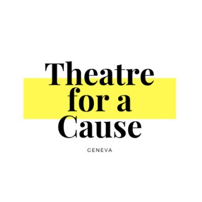 Theatre for a Cause Geneva is an initiative started with the purpose of bringing communities together through the performing arts.