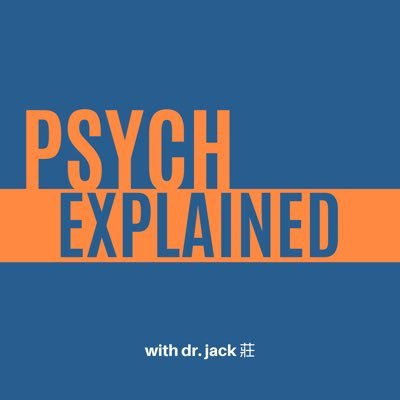 Official Twitter account for Psych Explained Podcast - Psych lectures, ramblings, and convos by Dr Jack 莊 @jackbteaching