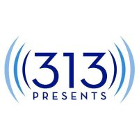 313Presents (@313presents) 's Twitter Profile
