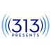 313Presents (@313presents) Twitter profile photo 313Presents (@313presents) Twitter profile photo