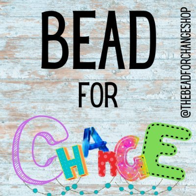 Welcome to Bead For Change! This website has transformed from its original (Let It Bead for Gabby) & we couldn’t be happier to share our new direction with you.