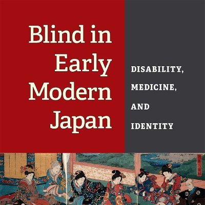 Disability historian; Japanese studies; Disability studies; Global history; Author of Blind in Early Modern Japan; UMF22 (30% book discount code)