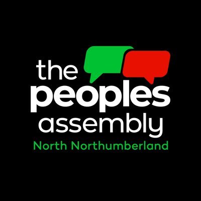 North Northumberland Peoples Assembly aims to bring together all those fighting austerity in a broad democratic, action oriented alliance. New members welcome.