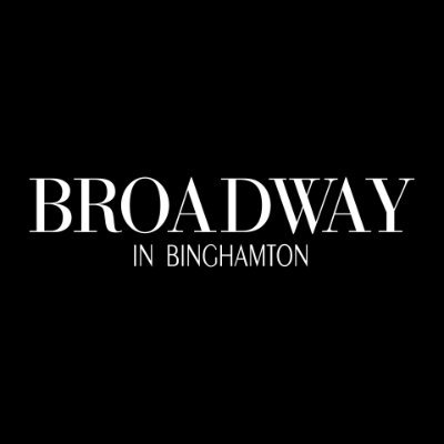 Bringing Broadway’s best to Binghamton, NY