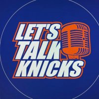 Let’s Talk Knicks (LTK)(@LetsTalkKnicks_) 's Twitter Profile Photo