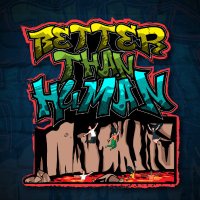 BetterThanHuman (@betterthanhuma1) 's Twitter Profile
