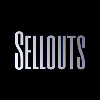 We are the Sellouts