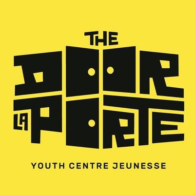 The Door/ La Porte: a Youth Centre in the heart of Ottawa with Educational, Recreational, and Social Programs.