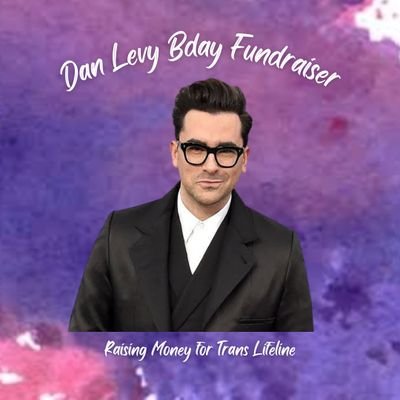Dan Levy Birthday Fundraiser