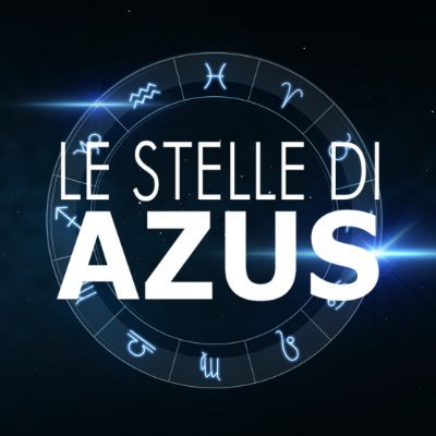 OROSCOPO a cura dell'Astrologo Azus ✨