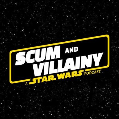 Scum and Villainy: A Star Wars Podcast