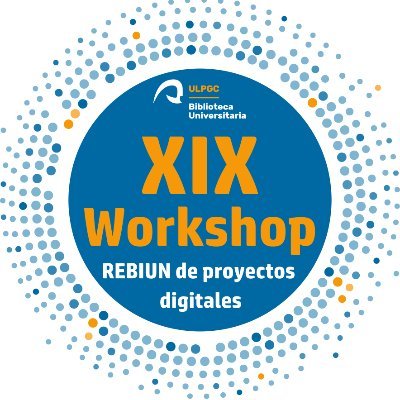 El XIX Workshop @rebiun de Proyectos Digitales se celebra en #LPGC el 6 y 7 de octubre, organizado por la @bulpgc