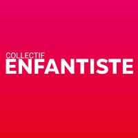 Collectif enfantiste(@Collenfantiste) 's Twitter Profile Photo