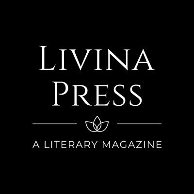 Livina Press is dedicated to the things you feel like writing about | Print Publication | Subs Closed | EIC @lacifelker