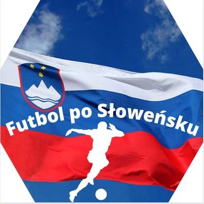 🇵🇱 strona o 🇸🇮 piłce nożnej | 🇵🇱 website about 🇸🇮 football | 🇵🇱 spletna stran o 🇸🇮 nogometu / konto prowadzi @k_tarnowskii