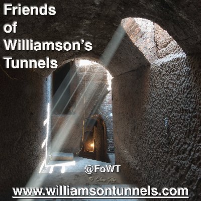 Award Winning FoWT, 'Friends of Williamson's Tunnels'. Run by volunteers, protecting Joseph Williamson's subterranean world. Non Profit, Reg Charity No: 1087822