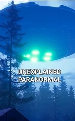 PARANORMAL!! Images, videos, and interesting reads!!