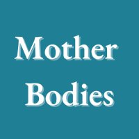 Mother Bodies (@motherbodies) 's Twitter Profile