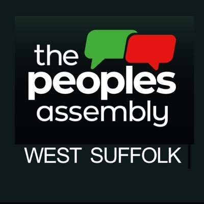 The West Suffolk People’s Assembly. For more info, send us a message or see https://t.co/VUmX0FNF6h