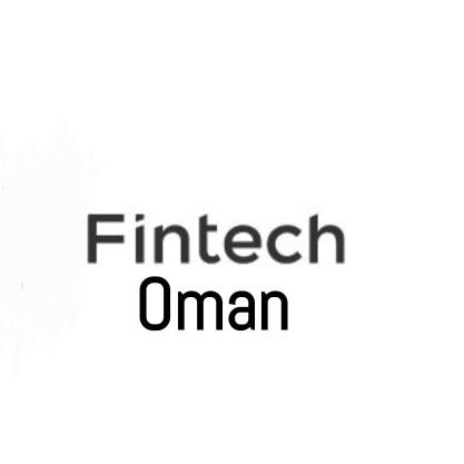Fintech Oman التكنولوجيا المالية