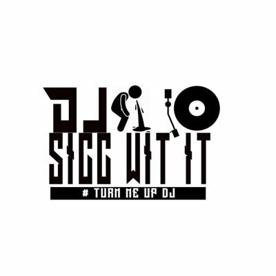 DJ SICC WIT IT™