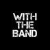 With The Band (@withthebandvip) Twitter profile photo