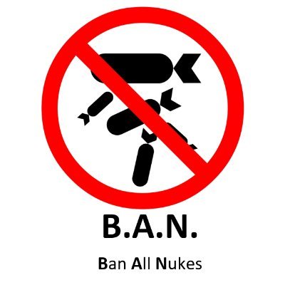 B.A.N. (Ban All Nukes) - a non-profit initiative to abolish nuclear weapons. Partner with ICAN. Details and membership options at:
https://t.co/7JBNzo57dV