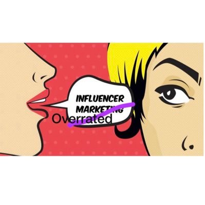 Influencer overrated