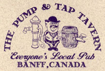 Welcome to The Pump & Tap Tavern, Banff’s only authentic British styled pub, nestled in the heart of the Canadian Rockies, Banff, Canada.