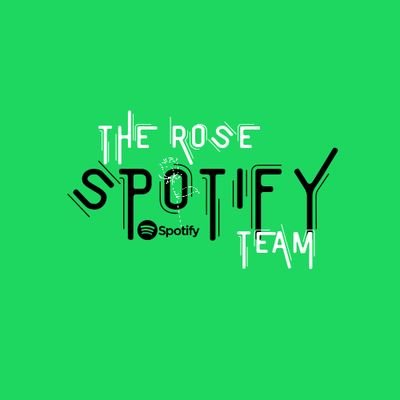 Created by Black Rose, for the Black Rose. 

Subgroup of The Rose Promotion Team for The Rose’ Spotify Team. 💌 DMs are open. Language: English