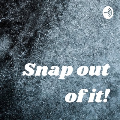 Pop culture, current events, sports, music and geo politics. What do these all have in common? They’re filled with people who need to Snap Out Of It!