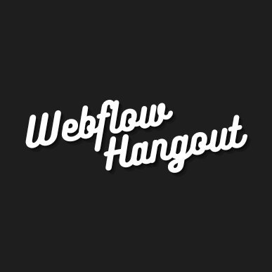 Webflow Hangout